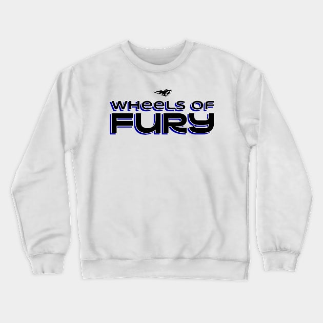 Wheels Of Fury Crewneck Sweatshirt by V Model Cars